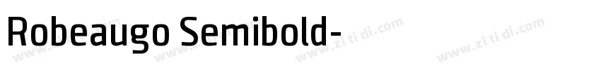 Robeaugo Semibold字体转换